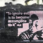 MLK quote - "To ignore evil is to become accomplice to it."